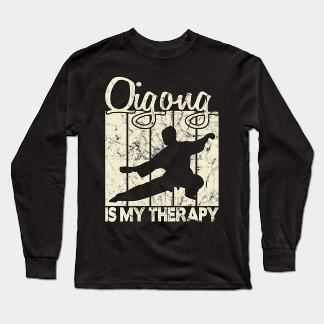 Qigong is my therapy Long Sleeve T-Shirt by FromBerlinGift